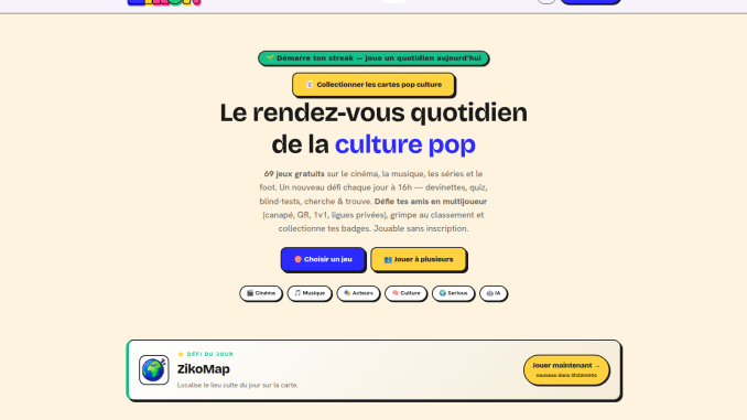 Zikof : 69 jeux gratuits et un défi quotidien à 16 h Page d'accueil de Zikof : 69 jeux gratuits de culture pop et un nouveau défi chaque jour à 16 h